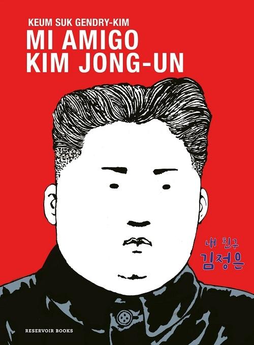 Mi amigo Kim Jong-Un