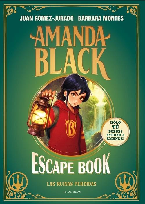 Las ruinas perdidas "(Amanda Black. Escape book)"