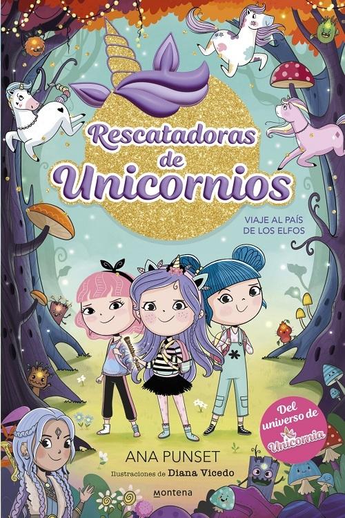 Viaje al país de los elfos "(Rescatadoras de unicornios - 8)"