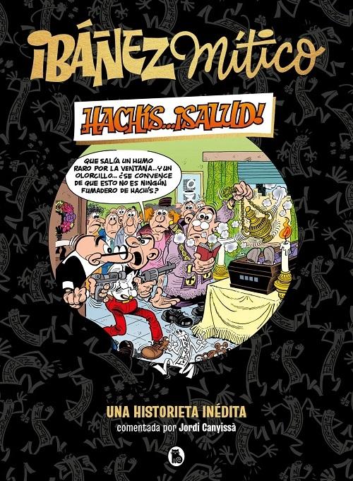 Hachís... ¡Salud! "(Ibáñez mítico - 1) Una historieta inédita comentada"