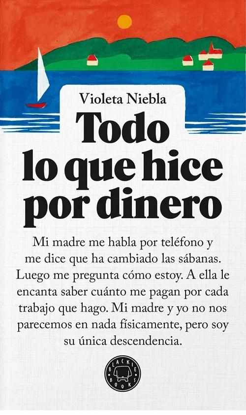 Todo lo que hice por dinero
