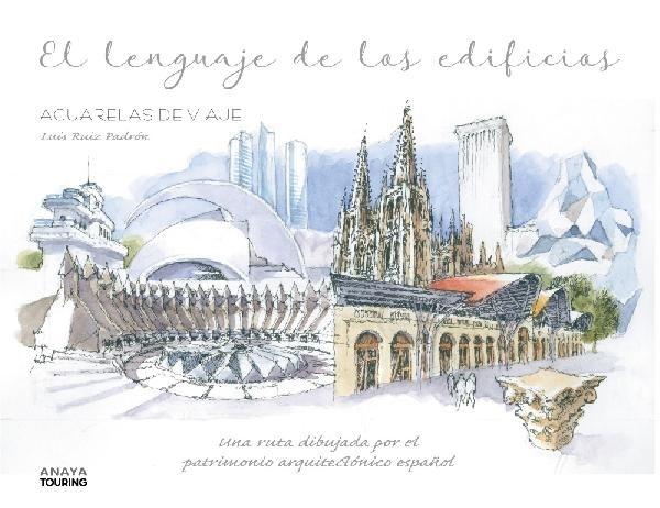 El lenguaje de los edificios "(Acuarelas de viaje)"