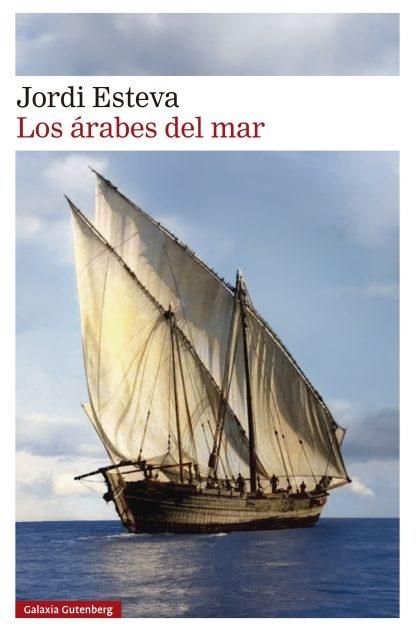 Los árabes del mar "Tras la estrella de Simbad: De los puertos de Arabia a la isla de Zanzíbar"