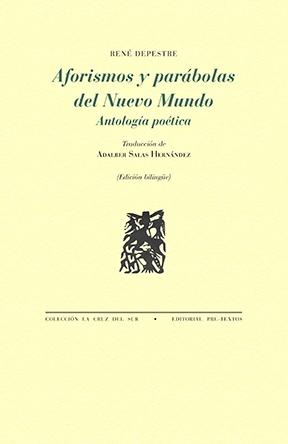 Aforismos y parábolas del Nuevo Mundo "Antología poética"