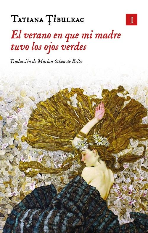 El verano en que mi madre tuvo los ojos verdes "(Edición especial limitada)"