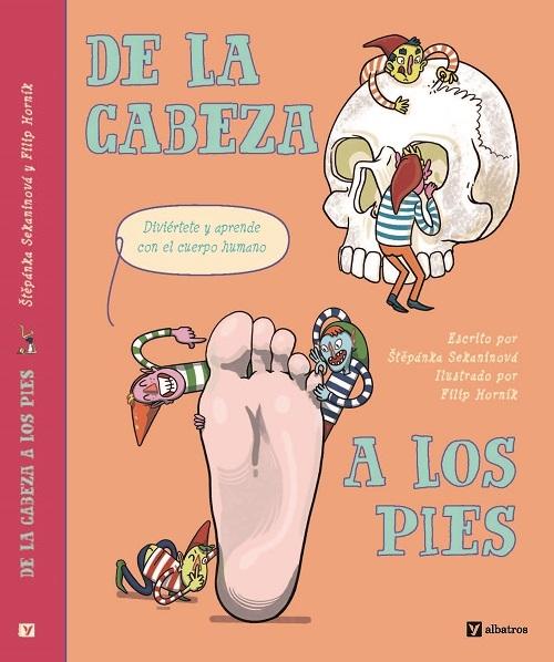 De la cabeza a los pies "Diviértete y aprende con el cuerpo humano"