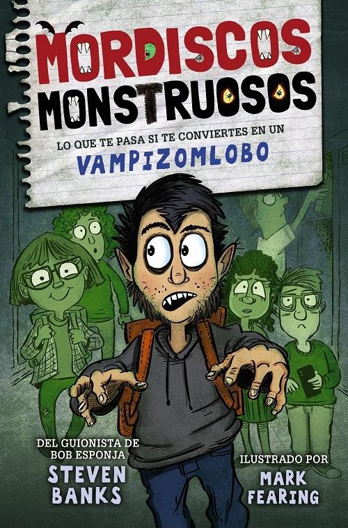 Lo que te pasa si te conviertes en un Vampizomlobo "(Mordiscos monstruosos - 1)"