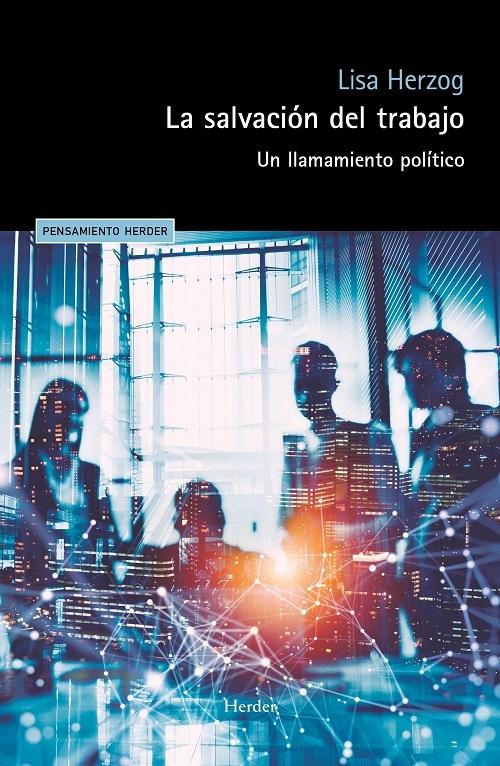 La salvación del trabajo "Un llamamiento político"