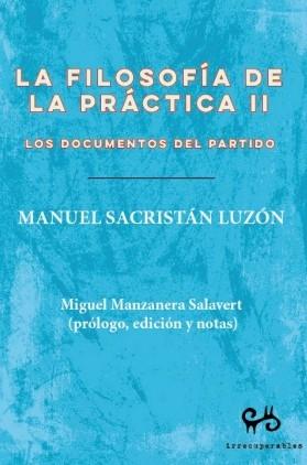 La filosofía de la práctica - II "Los documentos del Partido"