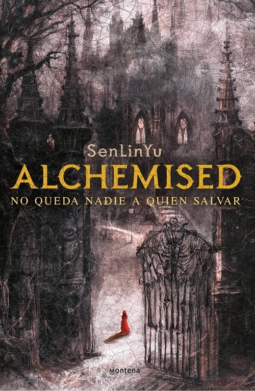 Alchemised "No queda nadie a quien salvar"