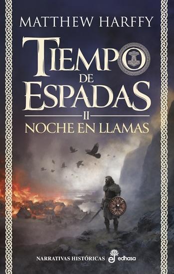 Noche en llamas "Tiempo de espadas - II"