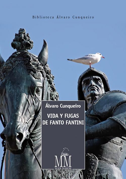 Vida y fugas de Fanto Fantini "(Biblioteca Álvaro Cunqueiro)"