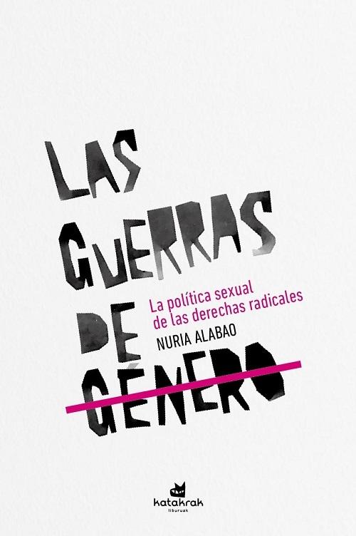 Las guerras de género "La política secual de las derechas radicales"