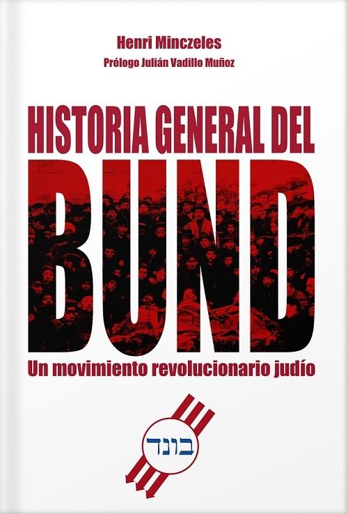 Historia general del Bund "Un movimiento revolucionario judío"