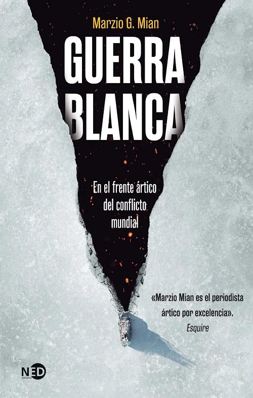Guerra blanca "En el frente ártico del conflicto mundial"
