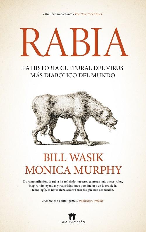 Rabia "La historia cultural del virus más diabólico del mundo"