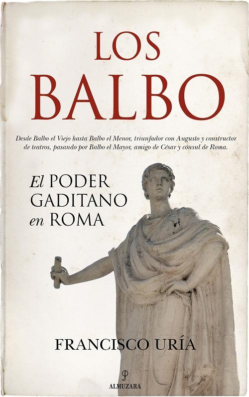 Los Balbo "El poder gaditano en Roma"