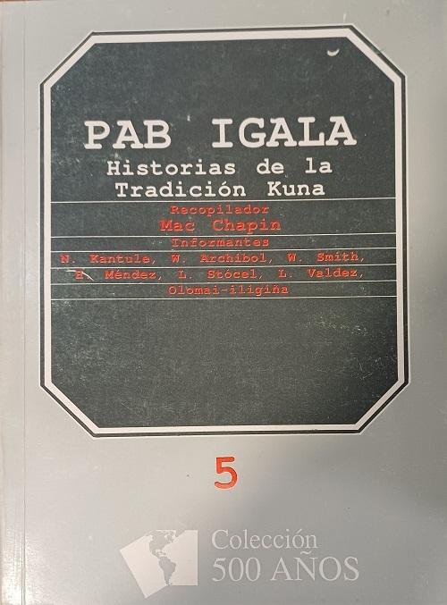Pag Igala. Historias de la tradición Kuna