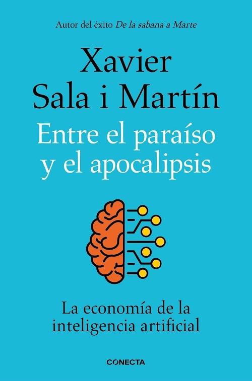 Entre el paraíso y el apocalipsis "La economía de la inteligencia artificial"
