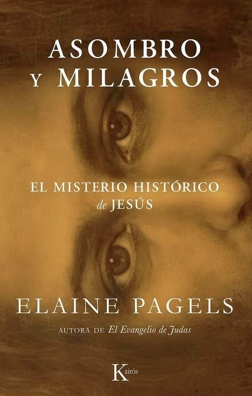 Asombro y milagros "El misterio histórico de Jesús"