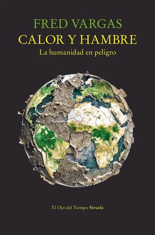 Calor y hambre "La humanidad en peligro"