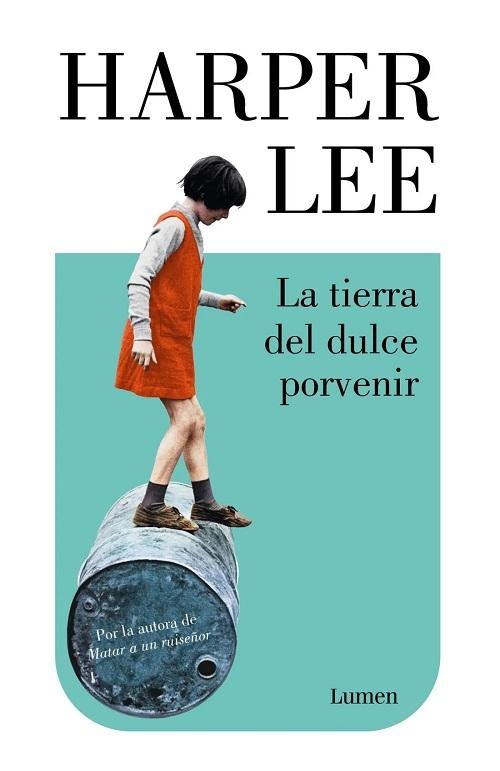 La tierra del dulce porvenir