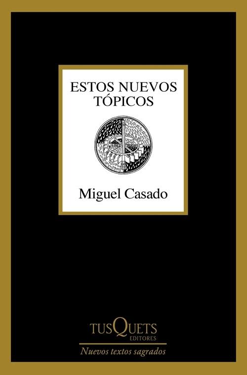 Estos nuevos tópicos "(Nuevos textos sagrados)"