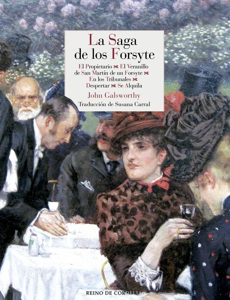 La saga de los Forsyste "El propietario / El veranillo de San Martín de un Forsyte / En los Tribunales / Despertar / Se alquila"