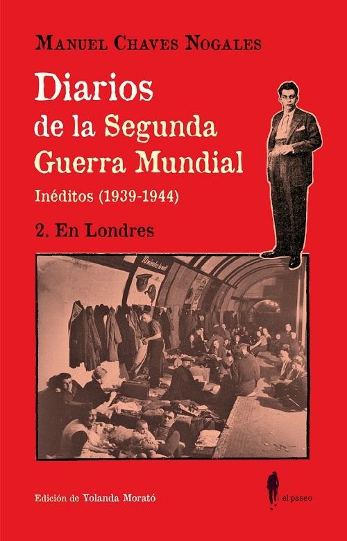 Diarios de la Segunda Guerra Mundial - 2: En Londres "Inéditos (1939-1944)"