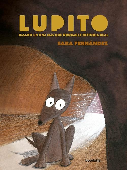 Lupito "Basado en una más que probable historia real"