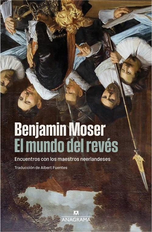 El mundo del revés "Encuentros con los maestros neerlandeses"