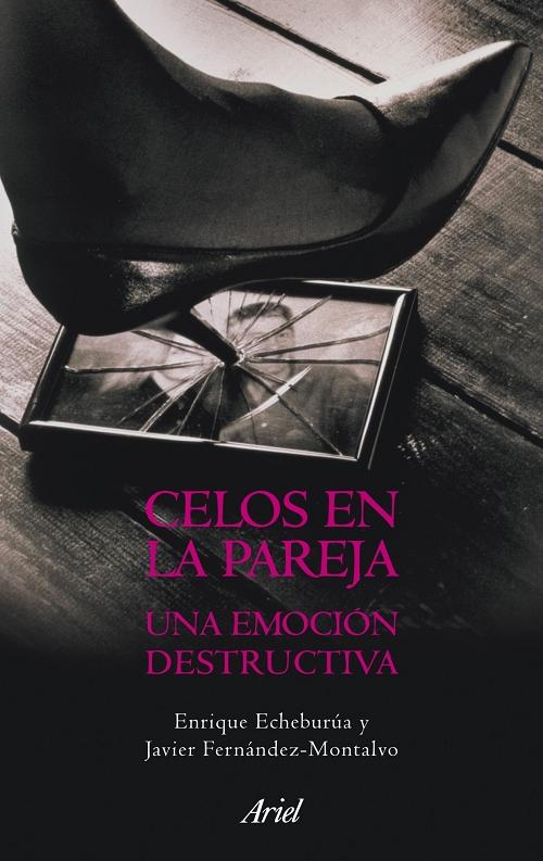 Celos en la pareja "Una emoción destructiva".
