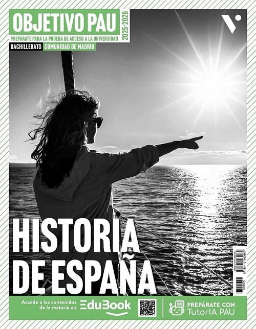 Historia de España "(Objetivo PAU 2025-2026. Comunidad de Madrid)"