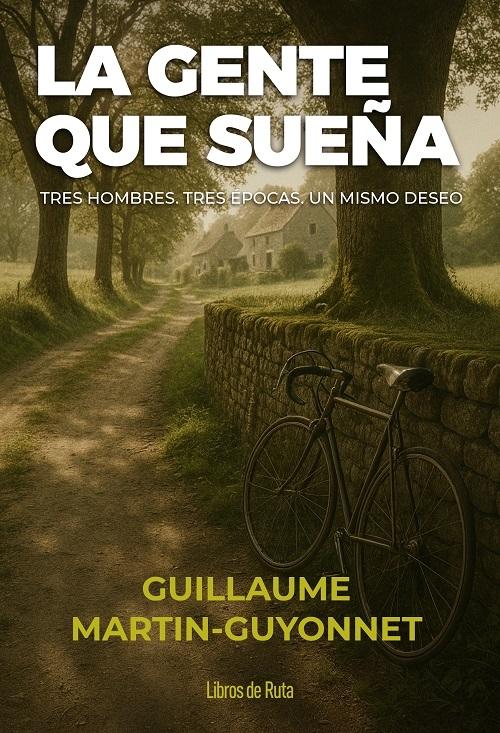 La gente que sueña "Tres hombres. Tres épocas. Un mismo deseo"