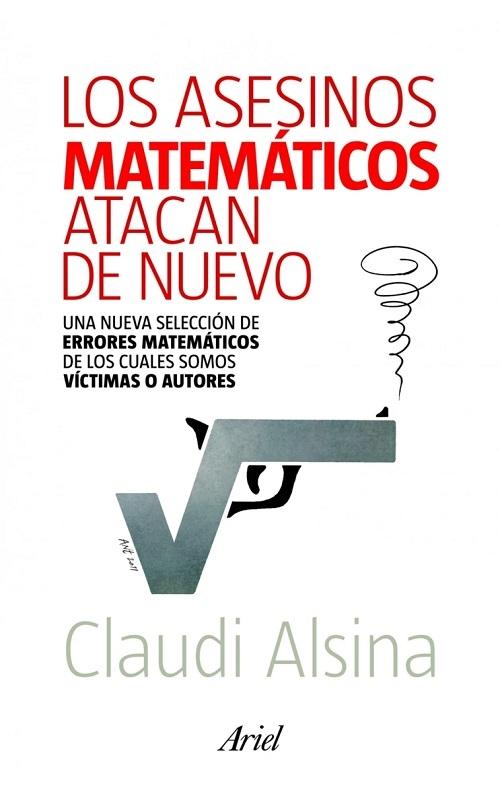 Los asesinos matemáticos atacan de nuevo "Una nueva selección de errores matemáticos"