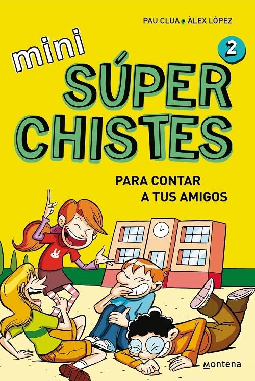 Para contar a tus amigos "(Mini Súper Chistes - 2)"