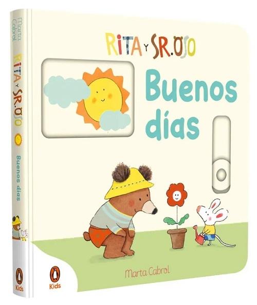 Buenos días "(Rita y Sr. Oso) Libro con mecanismos para deslizar, girar y soñar"