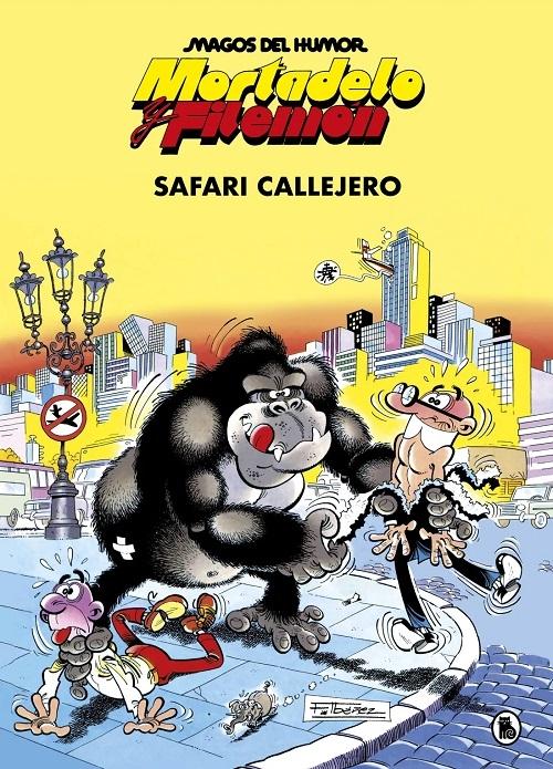 Mortadelo y Filemón. Safari callejero "(Magos del humor - 3)"