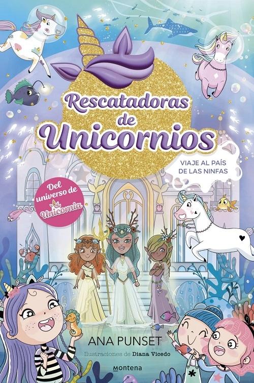 Viaje al país de las ninfas "(Rescatadoras de unicornios - 7)"