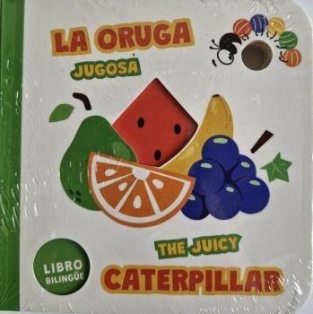La oruga jugosa "The Juicy Caterpillar"