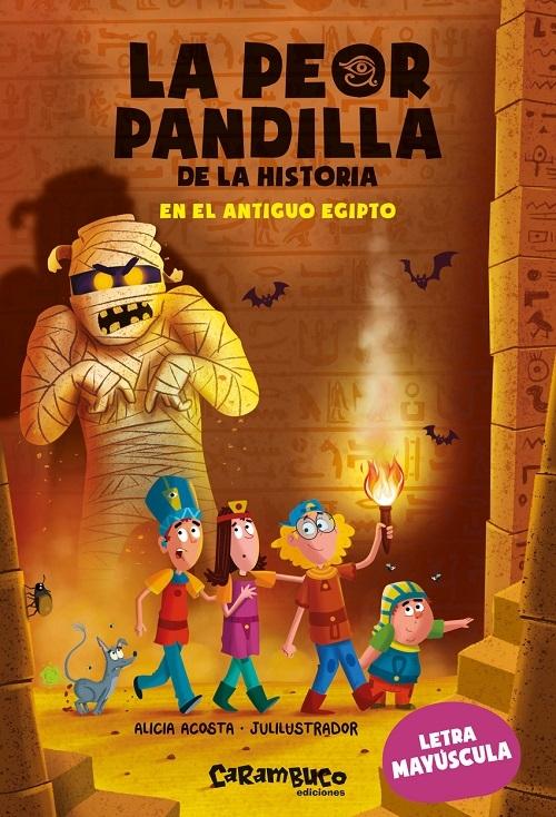 En el Antiguo Egipto "(La peor pandilla de la historia - 2)"