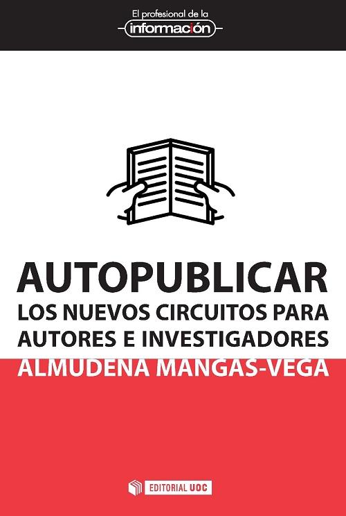 Autopublicar "Los nuevos circuitos para autores e investigadores"