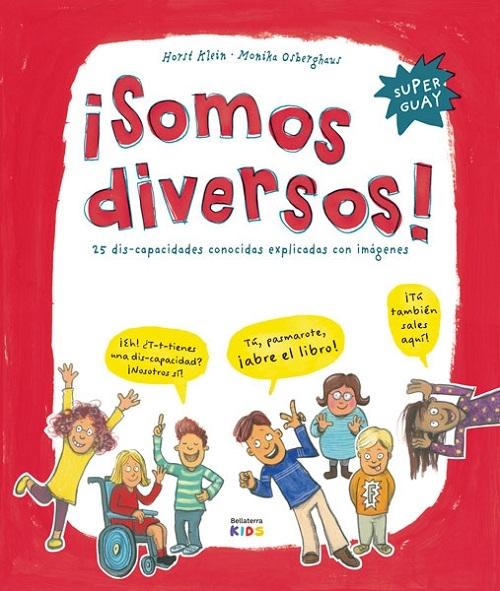 ¡Somos diversos! "25 dis-capacidades conocidas explicadas con imágenes"