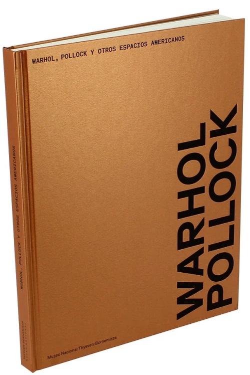 Warhol, Pollock y otros espacios americanos