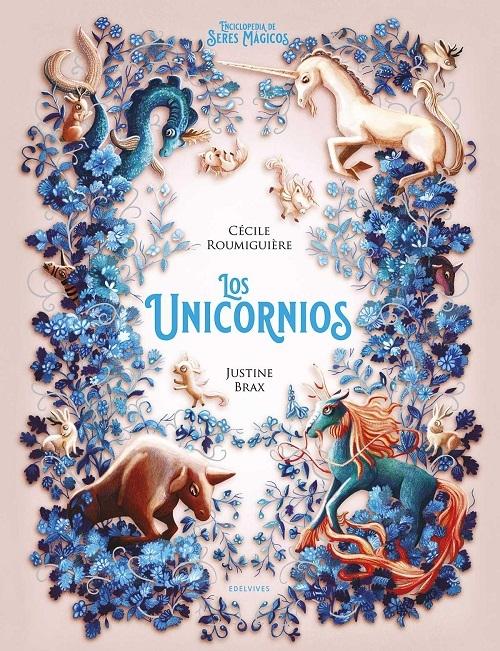 Los unicornios "(Enciclopedia de seres mágicos)"