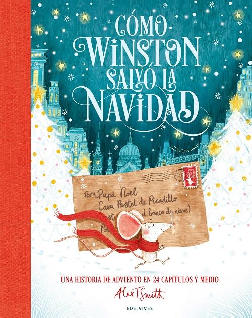 Cómo Winston salvó la Navidad "Una historia de Adviento en 24 capítulos y medio"
