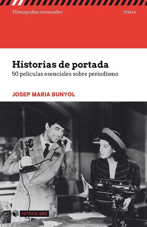 Historias de portada "50 peliculas eenciales sobre periodismo"