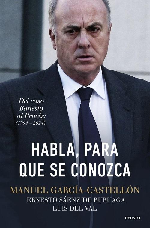 Habla, para que se conozca "Del caso Banesto al Procés (1994-2024)"