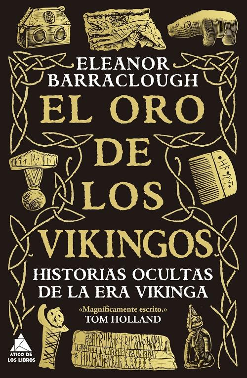 El oro de los vikingos "Historias ocultas de la era vikinga"
