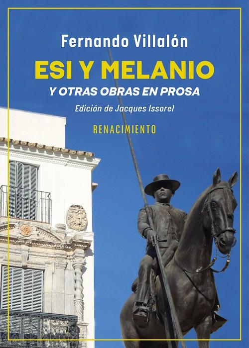 Esi y Melanio "Y otras obras en prosa"